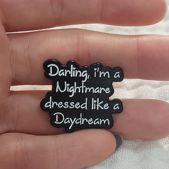3 for $15/ 5 for $20 Pin- Darling Im A Nightmare - Picture 2 of 4